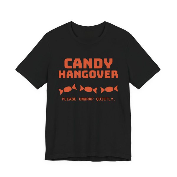 Black t-shirt printed in orange ink with “Candy Hangover” above a row of wrapped candies, with “Please unwrap quietly.”