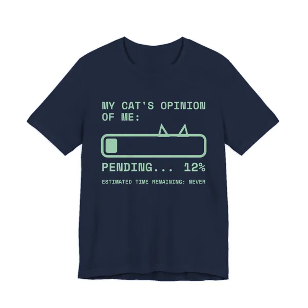 My Cat's Opinion of Me: Pending tee printed in mint green ink on a navy shirt