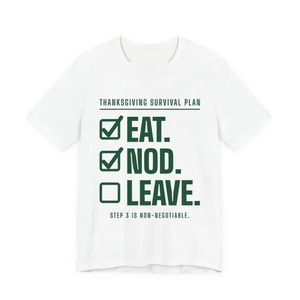 Eat. Nod. Leave. tee printed in forest green ink on a white shirt