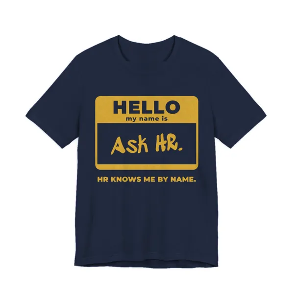 HR Knows Me by Name tee printed in gold ink on a navy shirt