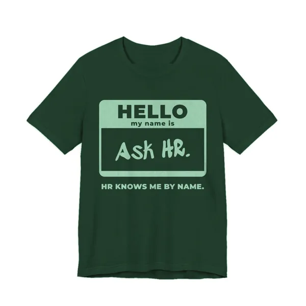 HR Knows Me by Name tee printed in mint green ink on a forest shirt