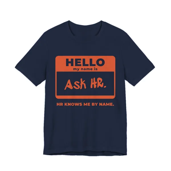 HR Knows Me by Name tee printed in orange ink on a navy shirt