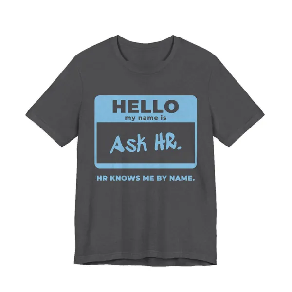 HR Knows Me by Name tee printed in sky blue ink on a dark grey heather shirt