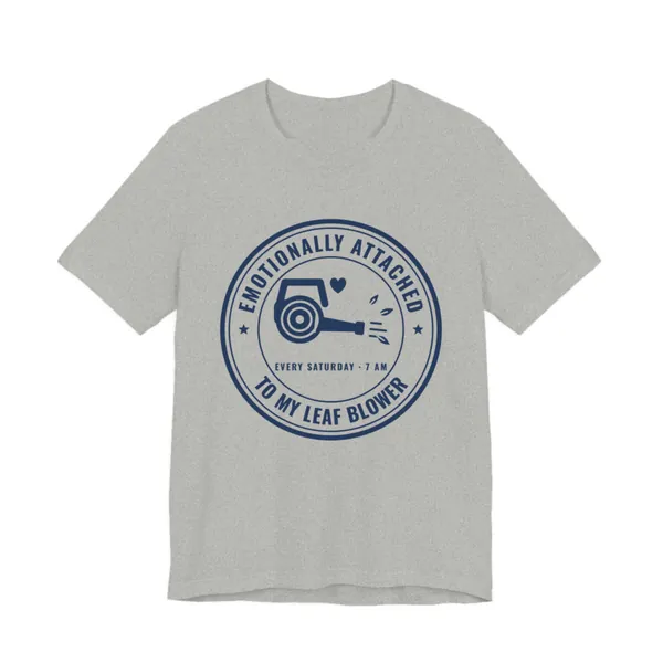 Emotionally Attached to My Leaf Blower tee printed in navy blue ink on a athletic heather shirt
