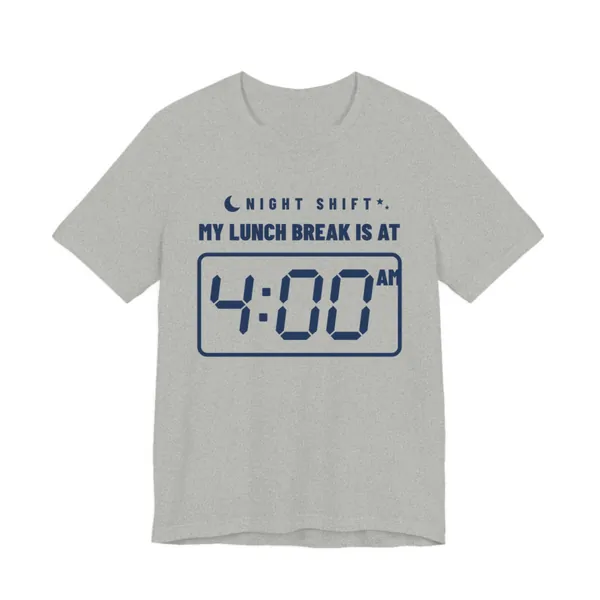 My Lunch Break Is at 4 AM tee printed in navy blue ink on a athletic heather shirt