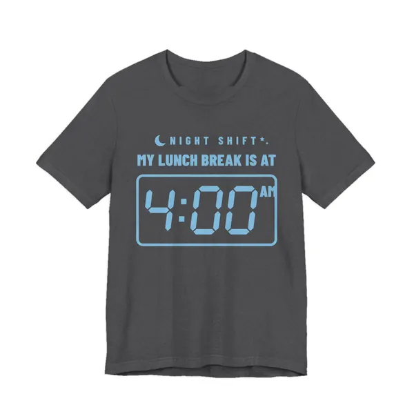 My Lunch Break Is at 4 AM tee printed in sky blue ink on a dark grey heather shirt