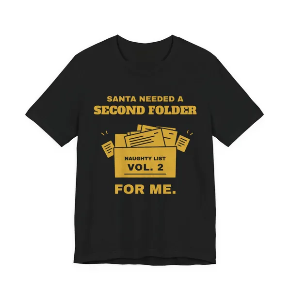Santa Needed a Second Folder for Me tee printed in gold ink on a black shirt