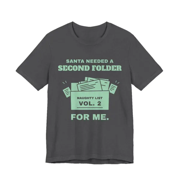Santa Needed a Second Folder for Me tee printed in mint green ink on a dark grey heather shirt