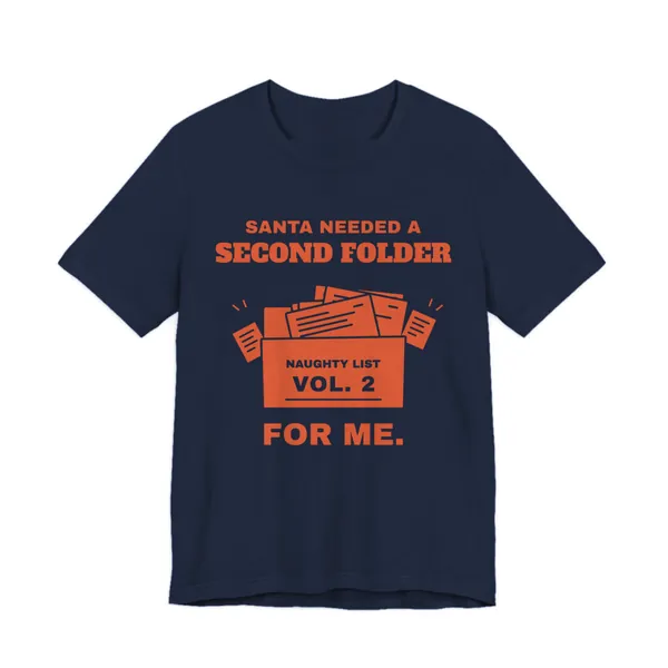 Santa Needed a Second Folder for Me tee printed in orange ink on a navy shirt