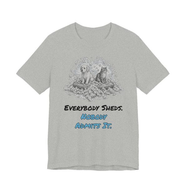 Athletic Heather t-shirt printed in full-color print with a full-color pencil drawing of a puppy and a kitten sitting in a pile of fur and the words “Everybody Sheds. Nobody Admits It.”