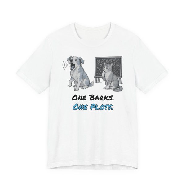 White t-shirt printed in full-color print with a full-color pencil drawing of a barking dog next to a cat in front of a chalkboard full of plans and the words “One Barks. One Plots.”