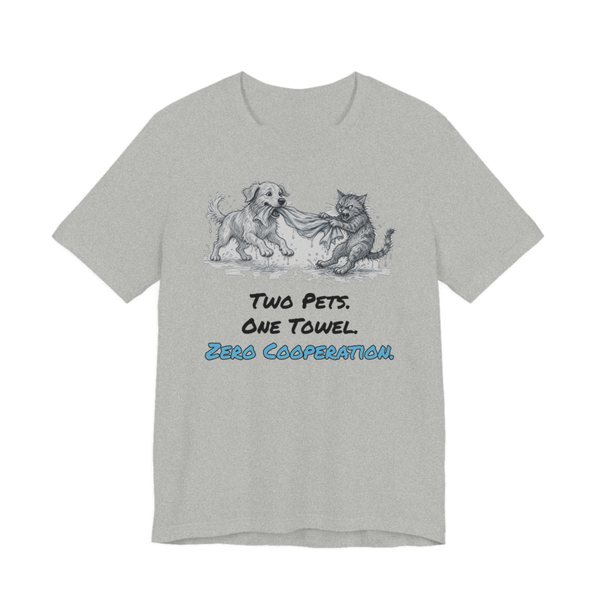 Athletic Heather t-shirt printed in full-color print with a full-color pencil drawing of a dog and a cat tugging on the same towel and the words “Two Pets. One Towel. Zero Cooperation.”