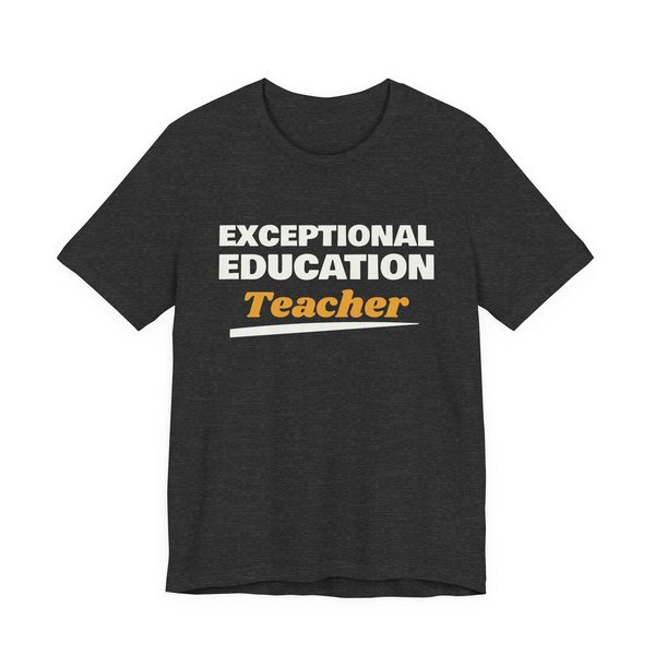 Exceptional Education Teacher tee in dark grey heather, off-white and mustard gold ink