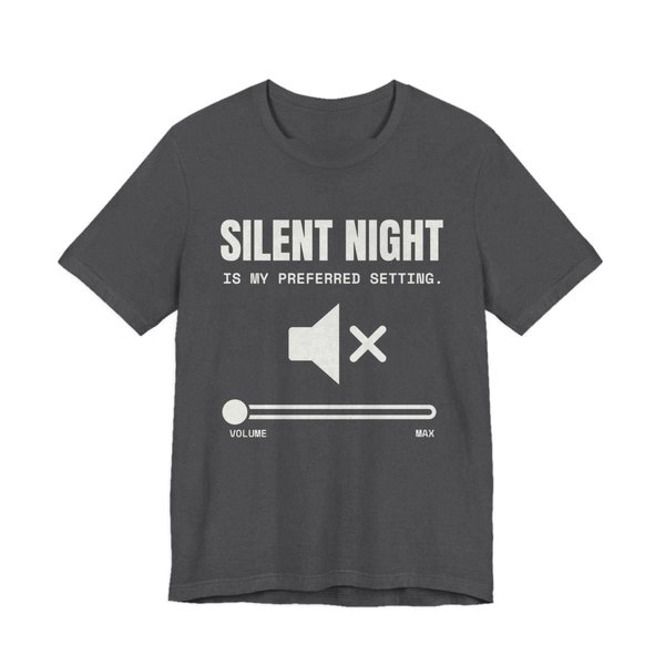 Dark Grey Heather t-shirt printed in off-white ink with a muted speaker icon, a volume slider at zero and the words “Silent Night Is My Preferred Setting.”