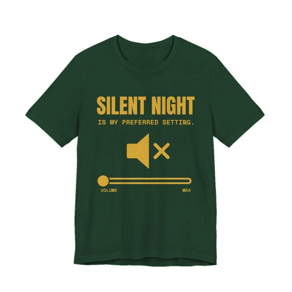 Forest t-shirt printed in gold ink with a muted speaker icon, a volume slider at zero and the words “Silent Night Is My Preferred Setting.”