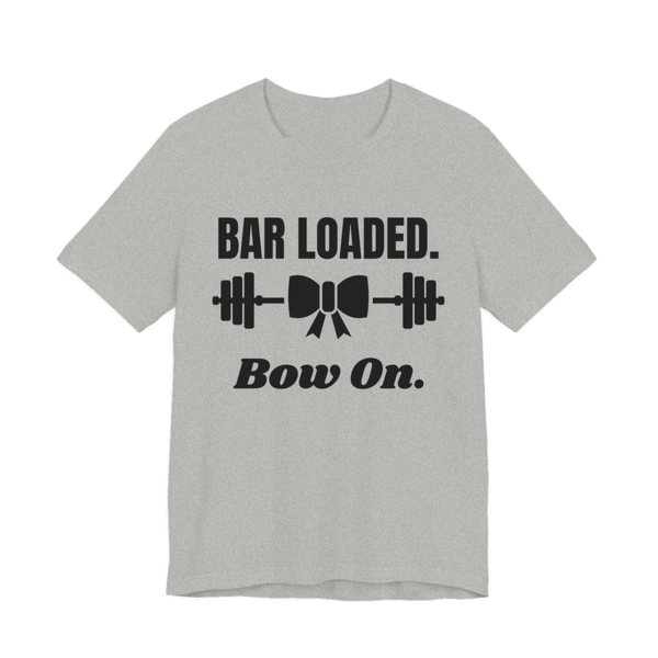 Athletic Heather t-shirt printed in dark ink with a barbell tied with a bow and the words "Bar Loaded. Bow On."
