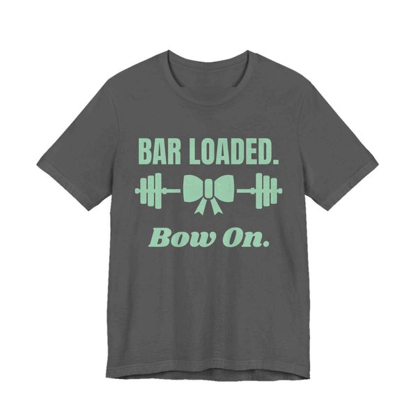 Asphalt t-shirt printed in mint green ink with a barbell tied with a bow and the words "Bar Loaded. Bow On."