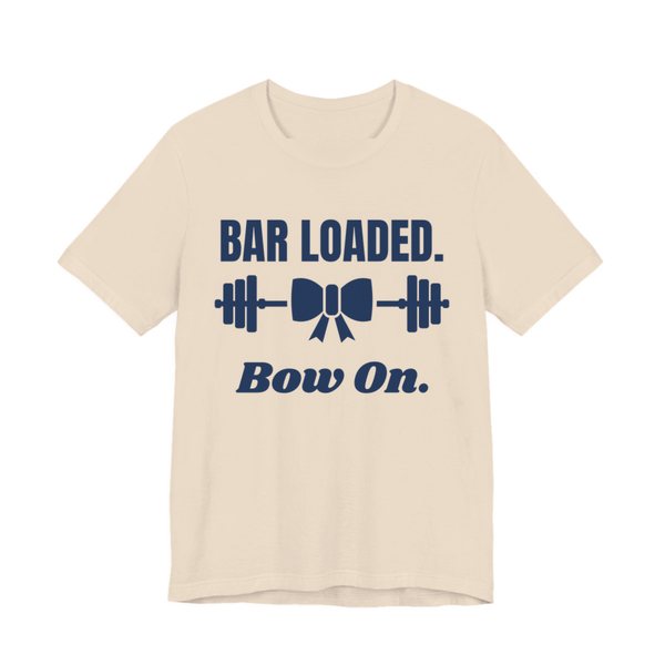 Soft Cream t-shirt printed in navy blue ink with a barbell tied with a bow and the words "Bar Loaded. Bow On."