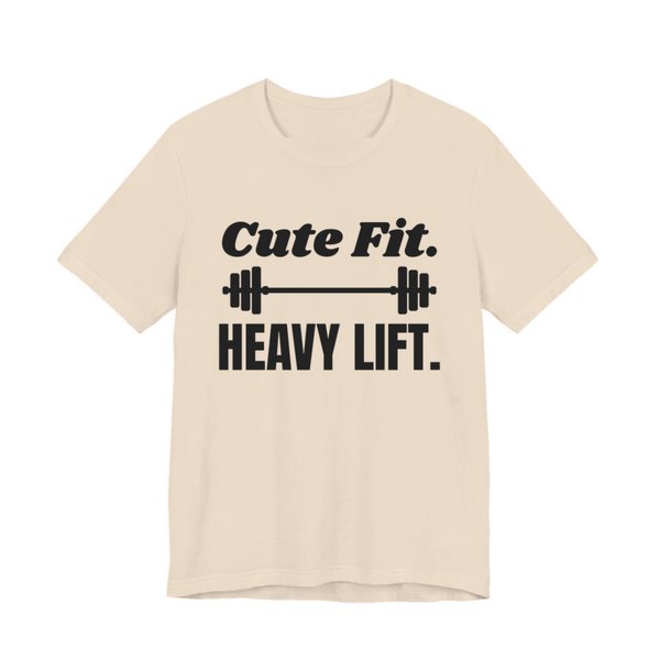 Soft Cream t-shirt printed in dark ink with a barbell between the words "Cute Fit." and "Heavy Lift."