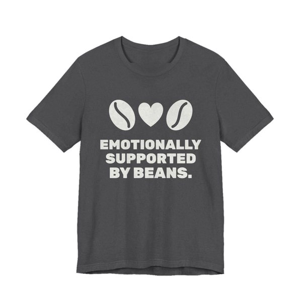Dark Grey Heather t-shirt printed in off-white ink with two coffee beans and a heart and the words “Emotionally Supported by Beans.”