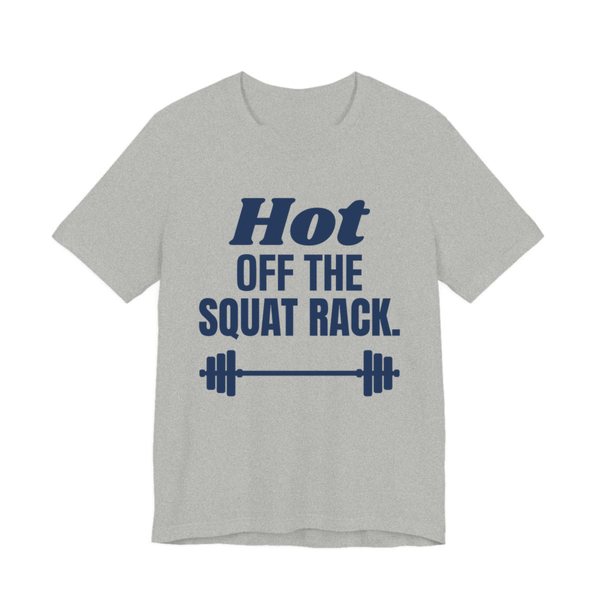 Athletic Heather t-shirt printed in navy blue ink with a barbell and the words "Hot Off the Squat Rack."