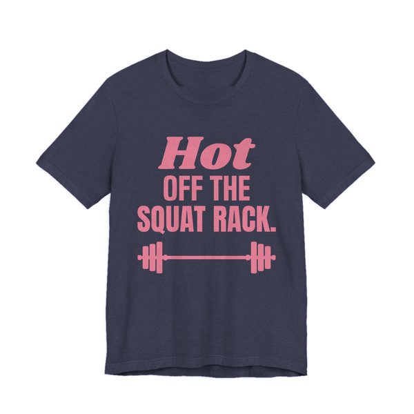 Heather Navy t-shirt printed in rose pink ink with a barbell and the words "Hot Off the Squat Rack."