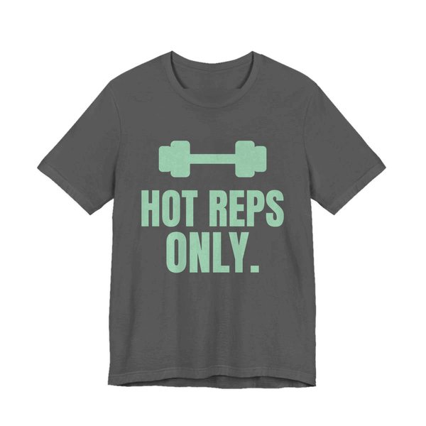 Asphalt t-shirt printed in mint green ink with a dumbbell and the words "Hot Reps Only."