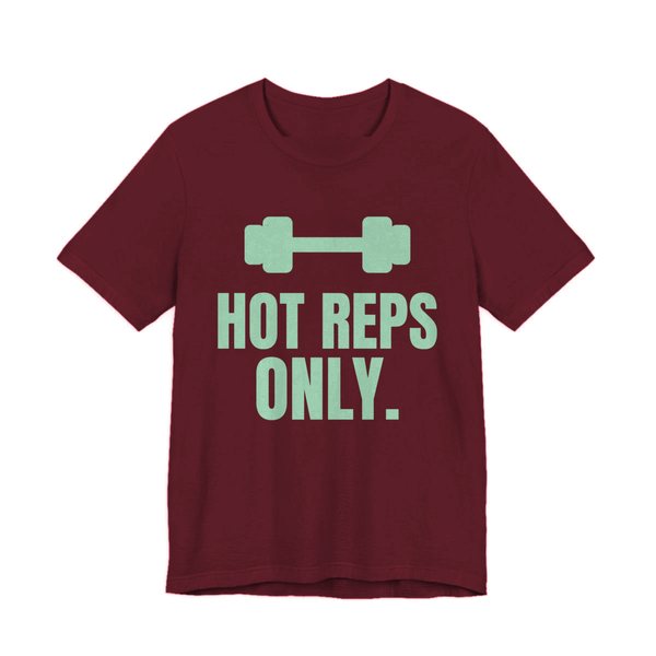 Maroon t-shirt printed in mint green ink with a dumbbell and the words "Hot Reps Only."
