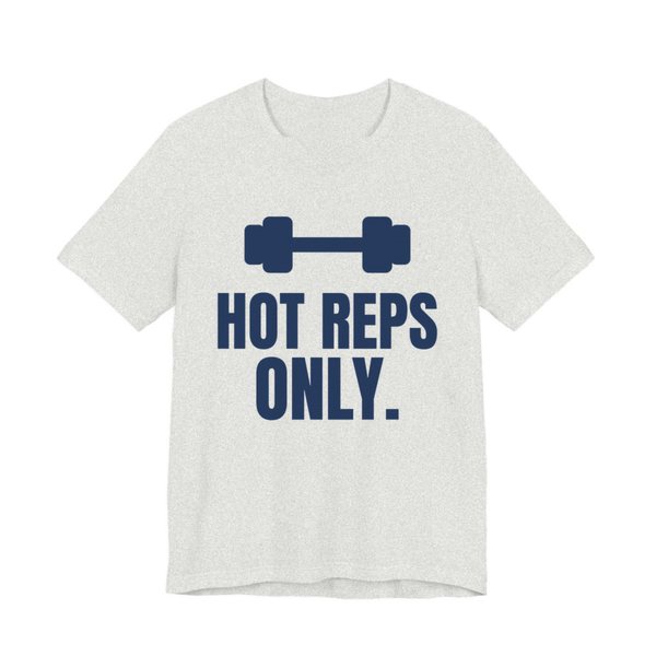 Ash t-shirt printed in navy blue ink with a dumbbell and the words "Hot Reps Only."