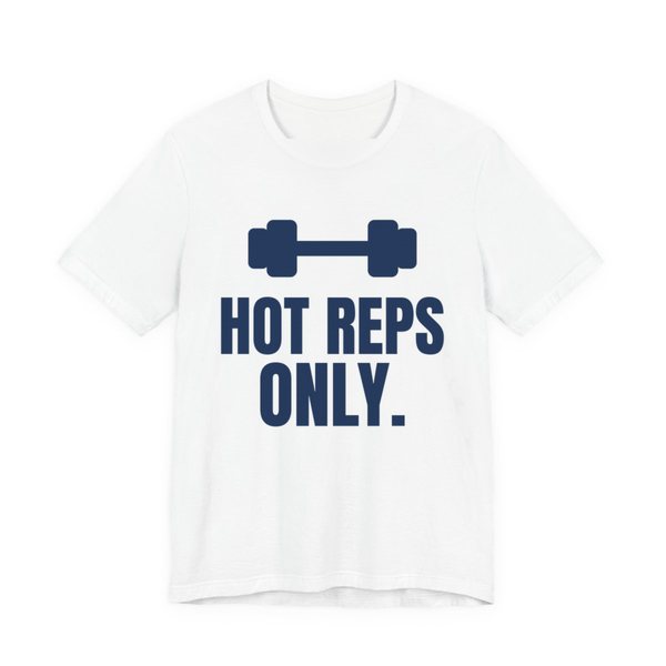 White t-shirt printed in navy blue ink with a dumbbell and the words "Hot Reps Only."