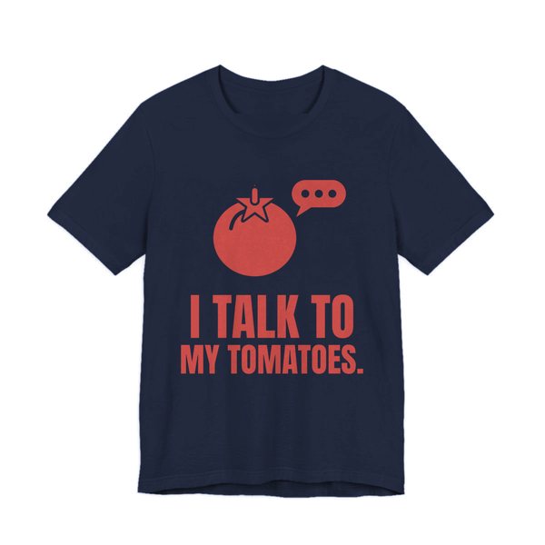 Navy t-shirt printed in tomato red ink with a tomato with a speech bubble and the words “I Talk to My Tomatoes.”