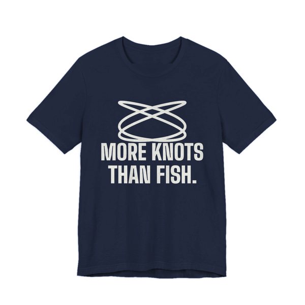 Navy t-shirt printed in off-white ink with a loop of tangled fishing line and the words “More Knots Than Fish.”