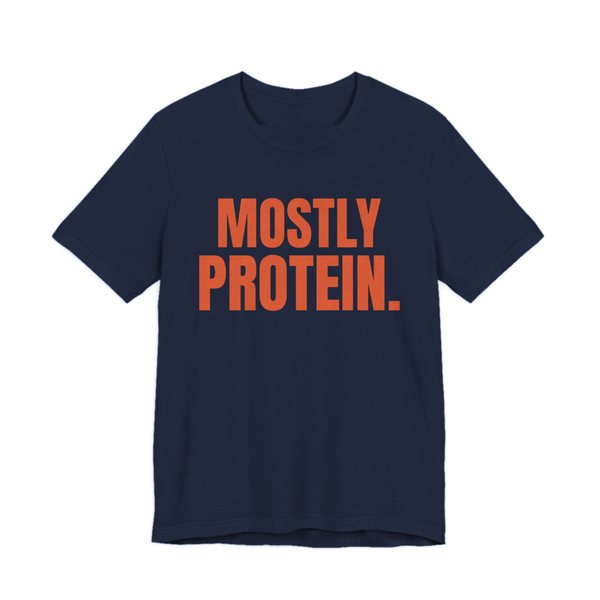 Navy t-shirt printed in orange ink with the words "Mostly Protein."
