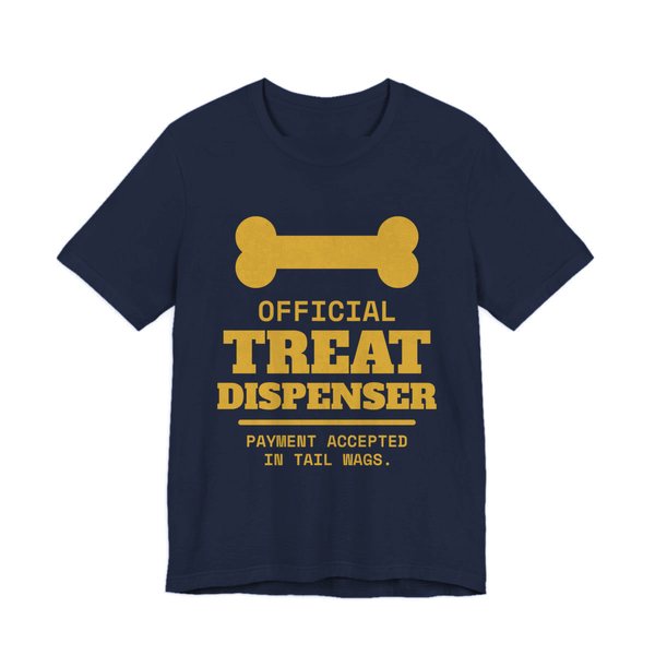 Navy t-shirt printed in gold ink with a dog bone and the words “Official Treat Dispenser. Payment Accepted in Tail Wags.”