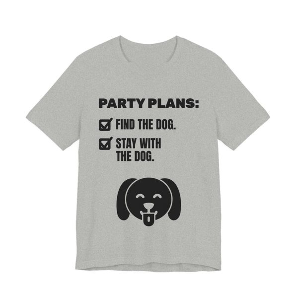 Athletic Heather t-shirt printed in dark ink with a checklist reading “Find the dog” and “Stay with the dog”, a dog face and the words “Party Plans.”