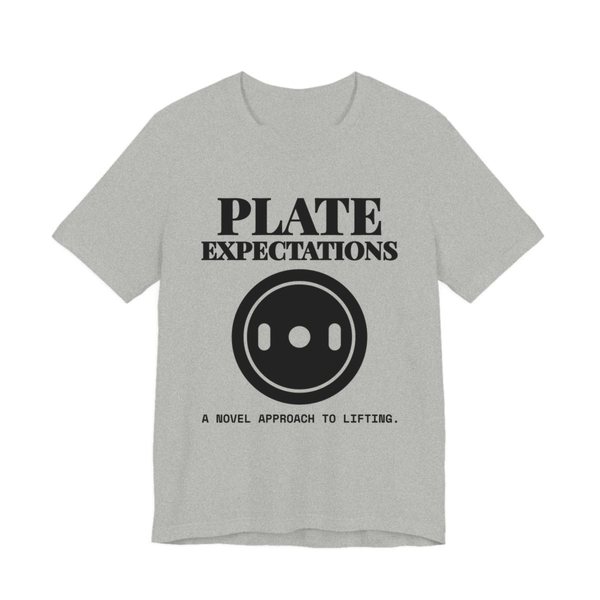 Athletic Heather t-shirt printed in dark ink with a weight plate and the words “Plate Expectations. A Novel Approach to Lifting.”