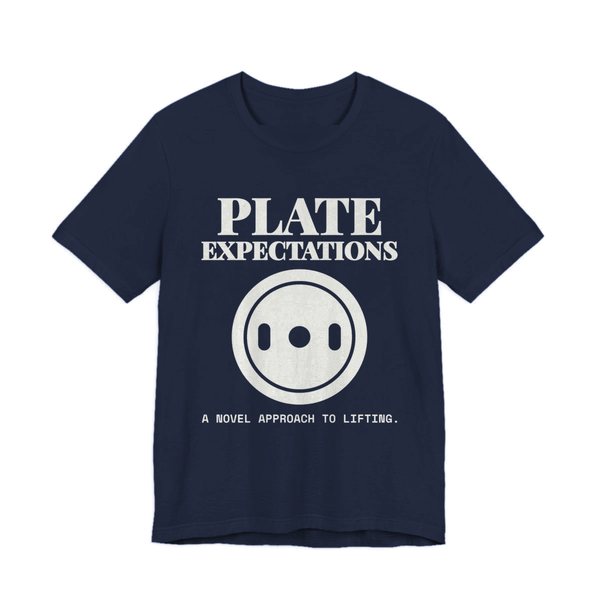 Navy t-shirt printed in off-white ink with a weight plate and the words “Plate Expectations. A Novel Approach to Lifting.”