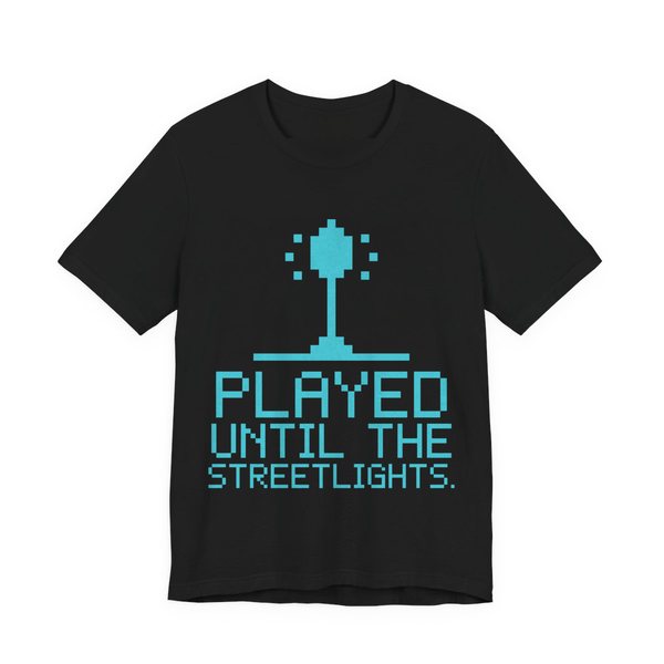 Black t-shirt printed in cyan ink with a pixel streetlight and the words “Played Until the Streetlights.”