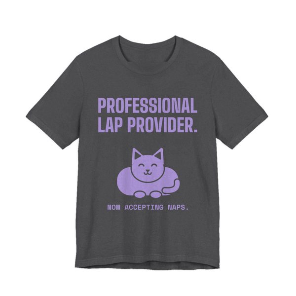Dark Grey Heather t-shirt printed in lavender ink with a loaf-shaped cat and the words “Professional Lap Provider.”