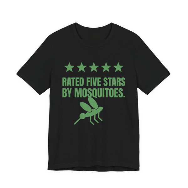 Black t-shirt printed in pine green ink with five stars, a mosquito and the words “Rated Five Stars by Mosquitoes.”