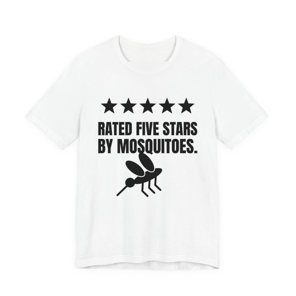 White t-shirt printed in dark ink with five stars, a mosquito and the words “Rated Five Stars by Mosquitoes.”