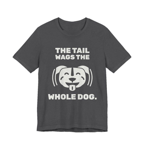 Dark Grey Heather t-shirt printed in off-white ink with a wiggling pit bull face and the words “The Tail Wags the Whole Dog.”