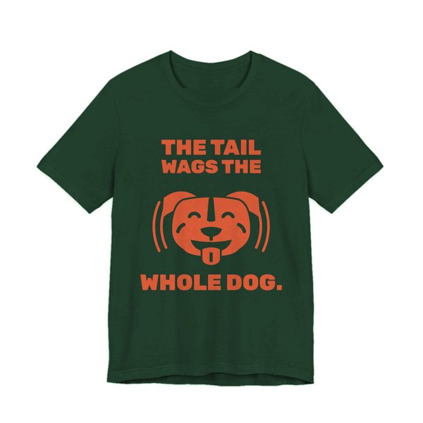 Forest t-shirt printed in orange ink with a wiggling pit bull face and the words “The Tail Wags the Whole Dog.”