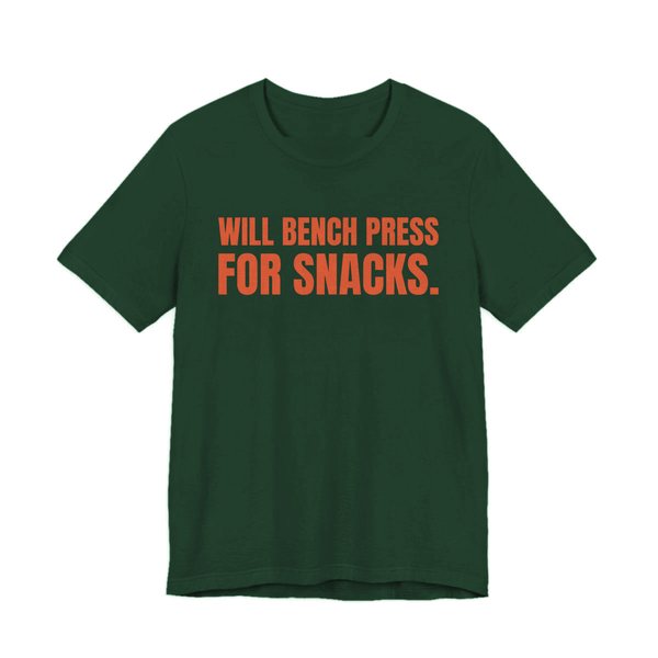 Forest t-shirt printed in orange ink with the words "Will Bench Press for Snacks."